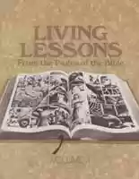 Living Lessons from the Pages of the Bible